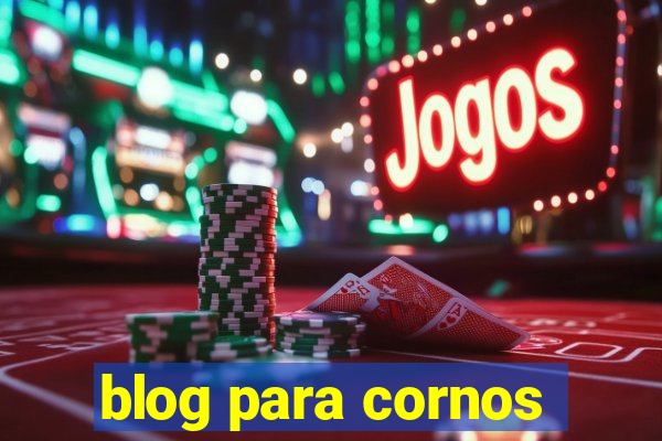 blog para cornos